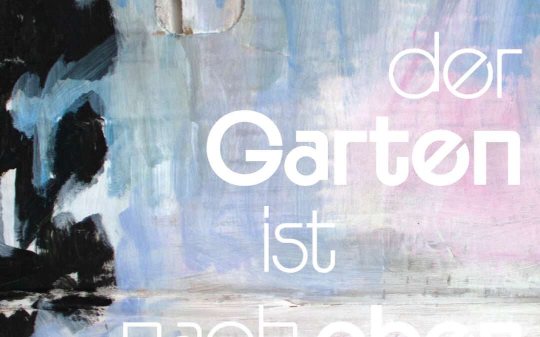 Der Garten ist nach oben offen — mit Nina Dobner und Sofia Seidl
